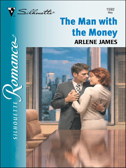Title details for The Man with the Money by Arlene James - Available